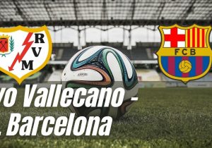 Partido Rayo Vallecano vs Barça